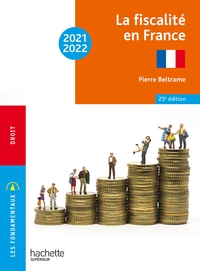 FONDAMENTAUX  -  LA FISCALITE EN FRANCE 2021-2022