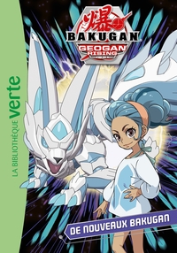 BAKUGAN - T09 - BAKUGAN 09 - DE NOUVEAUX BAKUGAN