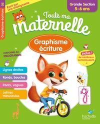 Toute ma maternelle Graphisme Ecriture Grande Section 5-6 ans