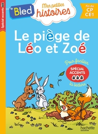 Le piège de Léo et Zoé (lettres é, è, ê)