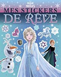 LA REINE DES NEIGES - Mes Stickers de Rêve - Disney