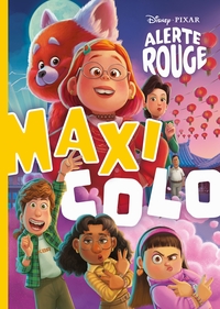 ALERTE ROUGE - MAXI COLO - DISNEY PIXAR