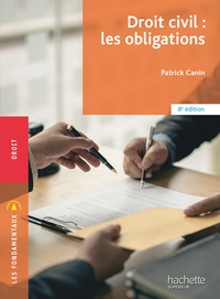 Les Fondamentaux - Droit civil : Les obligations