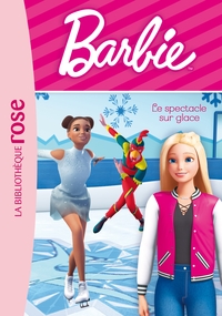 BARBIE VIE QUOTIDIENNE - T07 - BARBIE - VIE QUOTIDIENNE 07 - LE SPECTACLE SUR GLACE