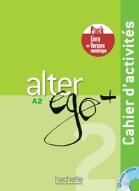 Alter Ego + 2 - Pack Cahier d'activités + Version numérique (A2)