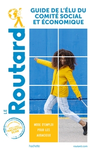 GUIDE DU ROUTARD DU COMITE SOCIAL ET ECONOMIQUE