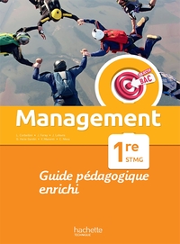 Objectif Bac Management 1re STMG - Guide pédagogique -  Ed. 2022