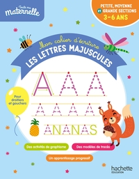 Toute ma maternelle - Mon cahier d'écriture : les lettres majuscules