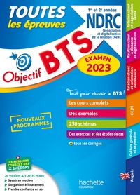 OBJECTIF BTS NDRC (1RE ET 2E ANNEES) - TOUTES LES EPREUVES, EXAMEN 2023