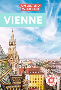 VIENNE GUIDE UN GRAND WEEK-END