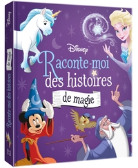 DISNEY - RACONTE-MOI DES HISTOIRES DE MAGIE
