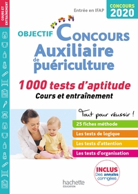 Objectif Concours 2020 Auxiliaire de Puériculture : 1 000 tests d'aptitude