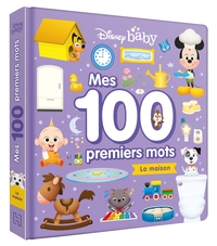 DISNEY BABY - MES 100 PREMIERS MOTS - LA MAISON