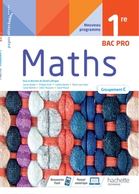 Mathématiques 1re Bac Pro Groupement C, Livre-Cahier de l'élève