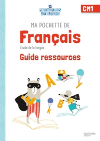 Ma pochette de Français CM1, Guide ressources