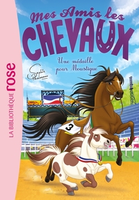 MES AMIS LES CHEVAUX - SOPHIE THALMANN - T37 - MES AMIS LES CHEVAUX 37 - UNE MEDAILLE POUR MOUSTIQUE