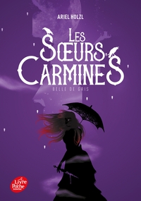 LES SOEURS CARMINES - TOME 2 - BELLE DE GRIS