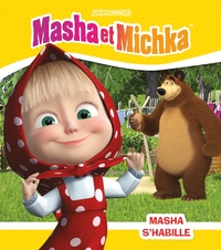MASHA ET MICHKA - MASHA S'HABILLE (BROCHE)