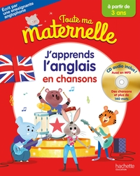 TOUTE MA MATERNELLE - J'APPRENDS L'ANGLAIS EN CHANSONS + CD AUDIO