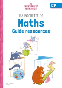 Les pochettes Ateliers - Ma pochette de Maths CP, Guide ressources