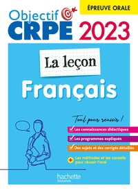 OBJECTIF CRPE 2023 - FRANCAIS - LA LECON - EPREUVE ORALE D'ADMISSION