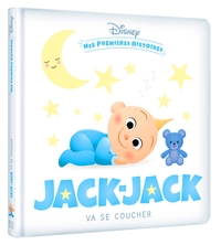 DISNEY - MES PREMIERES HISTOIRES - JACK-JACK VA SE COUCHER