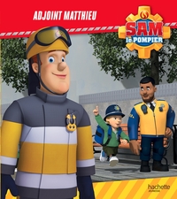 SAM LE POMPIER - ADJOINT MATTHIEU