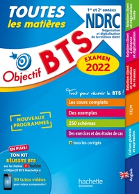 OBJECTIF BTS NDRC (1RE ET 2E ANNEES) - TOUTES LES MATIERES, EXAMEN 2022