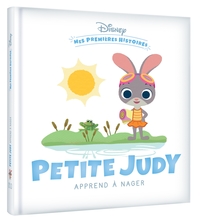 DISNEY - MES PREMIERES HISTOIRES - PETITE JUDY APPREND A NAGER