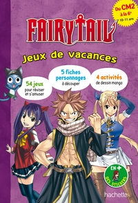 FAIRY TAIL - JEUX DE VACANCES 2024 - DU CM2 A LA 6E