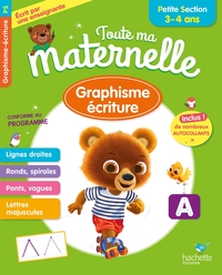 TOUTE MA MATERNELLE GRAPHISME ECRITURE PETITE SECTION 3-4 ANS