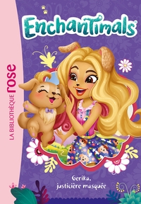 ENCHANTIMALS - T20 - ENCHANTIMALS 20 - GERIKA, JUSTICIERE MASQUEE