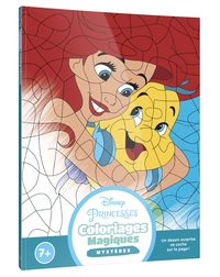 DISNEY PRINCESSES - COLORIAGES MAGIQUES - MYSTERES (7+)