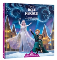 LA REINE DES NEIGES 2 - HISTOIRES D'ARENDELLE - VOL.13 - LE JOUET PERDU - DISNEY