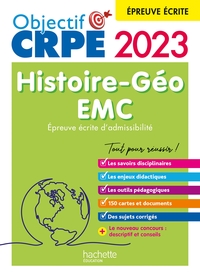 OBJECTIF CRPE 2023 - HISTOIRE-GEOGRAPHIE-EMC - EPREUVE ECRITE D'ADMISSIBILITE