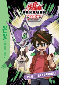 BAKUGAN - T08 - BAKUGAN 08 - L'ILE DE LA FERRAILLE