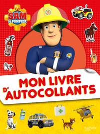 Sam le Pompier - Mon livre d'autocollants