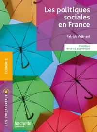 Les Fondamentaux - Les politiques sociales en France (3e édition revue et augmentée)