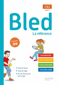 Bled, Grammaire, Orthographe, Conjugaison, Vocabulaire CE2, Livre de l'élève