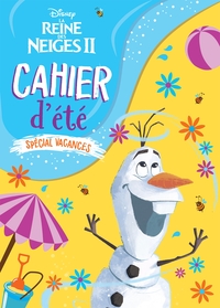 LA REINE DES NEIGES 2 - CAHIER D'ETE - DISNEY