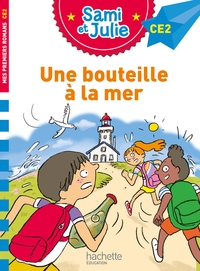 SAMI ET JULIE ROMAN CE2 UNE BOUTEILLE A LA MER