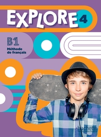 EXPLORE 4 - LIVRE DE L'ELEVE (B1)