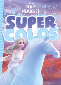 LA REINE DES NEIGES 2 - Super Colos - Disney