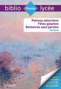 Bibliolycée - Poèmes saturniens, fêtes galantes, romances sans paroles, Paul Verlaine