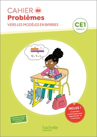 Cahier de problèmes - Modèles en barres CE1, Cahier de l'élève