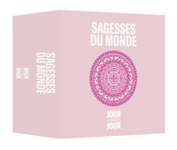 CALENDRIER JOUR APRES JOUR - SAGESSES DU MONDE