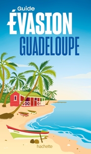 GUADELOUPE GUIDE EVASION