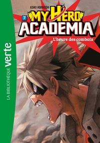 My Hero Academia 07 - L'heure des combats