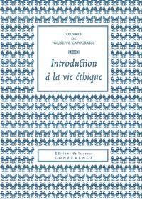 INTRODUCTION A LA VIE ETHIQUE