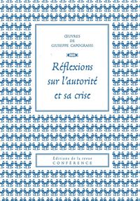 REFLEXIONS SUR L'AUTORITE ET SA CRISE